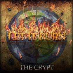The Crypt (USA-1) : Let It Burn